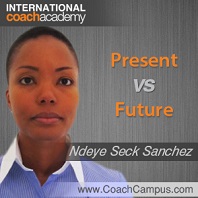 A Coaching Power Tool created by <b>Ndeye Seck</b> Sanchez - ndeye-seck-sanchez-present-vs-future-198x198