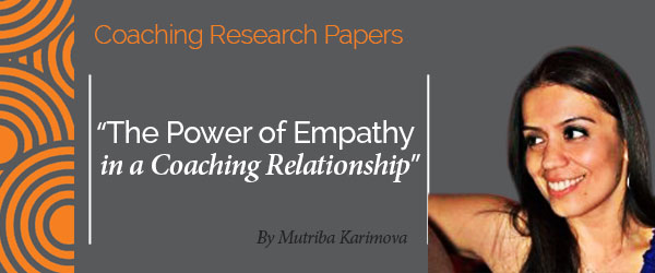 research-paper_post_mutriba-karimova The Power of Empathy in a Coaching Relationship