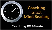 Coaching Is Not Mind Reading0-600x352