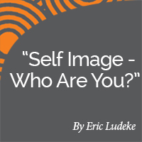Eric Ludeke Research Paper Self Image - Who Are You?
