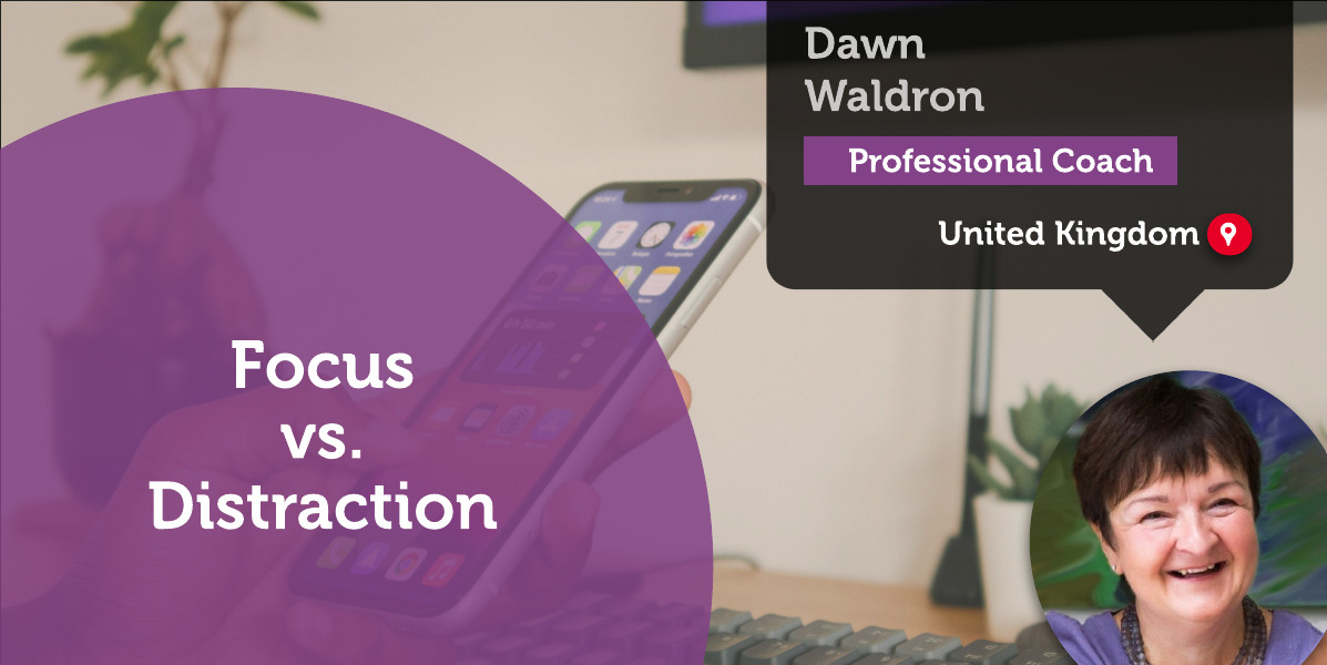 Focus vs. Distraction Dawn Waldron_Coaching_Tool