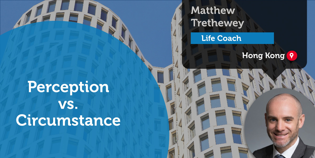Perception vs. Circumstance Matthew Trethewey_Coaching_Tool