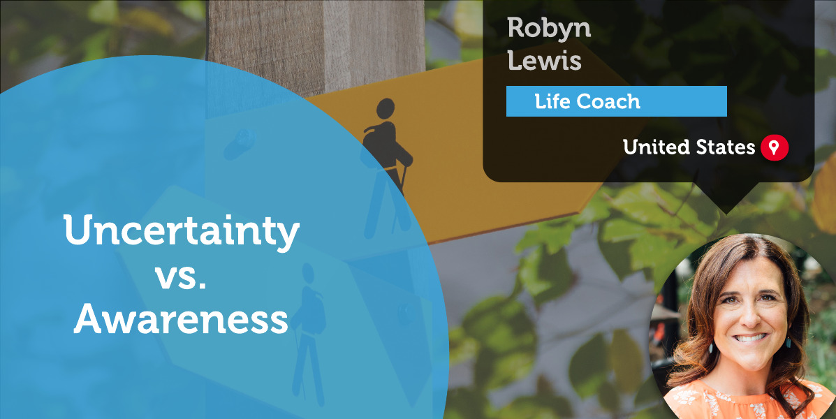 Uncertainty vs. Awareness Robyn Lewis_Coaching_Tool