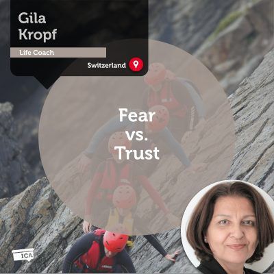 Focusing on Fear vs. Trust Gila Kropf_Coaching_Tool