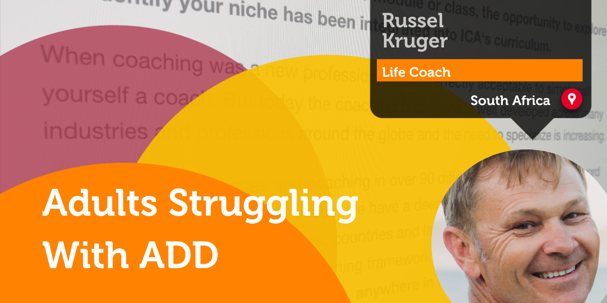 Adults Struggling With ADD Russel Kruger_Coaching_Research_Paper 