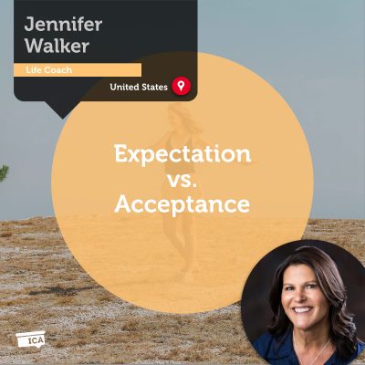 Expectation vs. Acceptance Jennifer Walker_Coaching_Tool