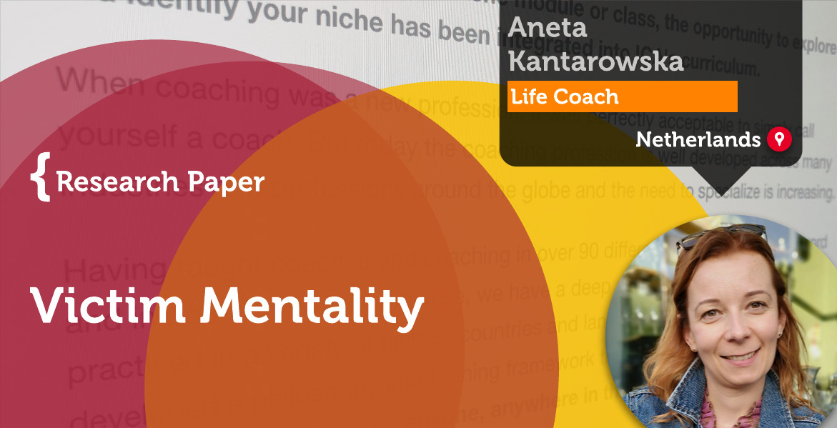 Victim Mentality Aneta Kantarowska_Coaching_Research_Paper