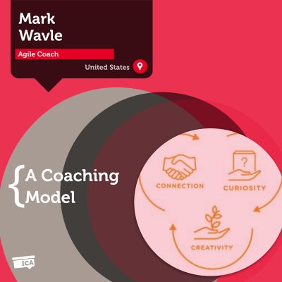 The 3C’s Agile Coaching Model Mark Wavle