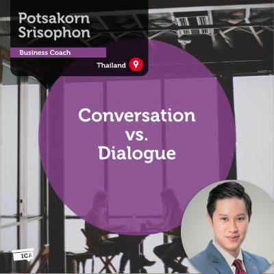 Conversation vs. Dialogue Potsakorn Srisophon_Coaching_Tool