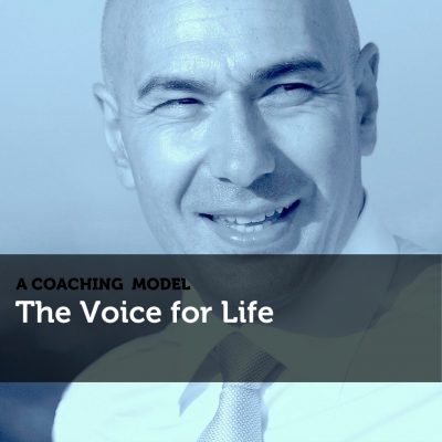 The Voice for Life A Coaching Model By Andrea Vacciano