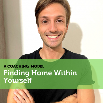 Finding Home Within Yourself Coaching Models - Maurizio Salucci