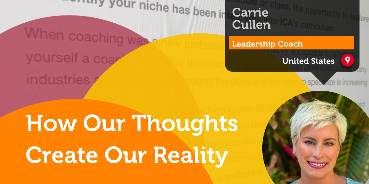 How Our Thoughts Create Our Reality Research Paper- Carrie Cullen