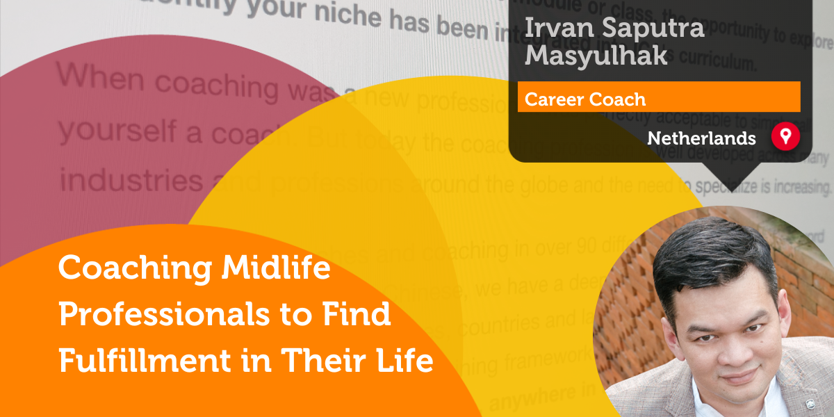 Coaching Midlife Professionals Case Study- Irvan Saputra Masyulhak