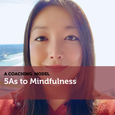 5As to Mindfulness A Coaching Model By Pu DeMarco