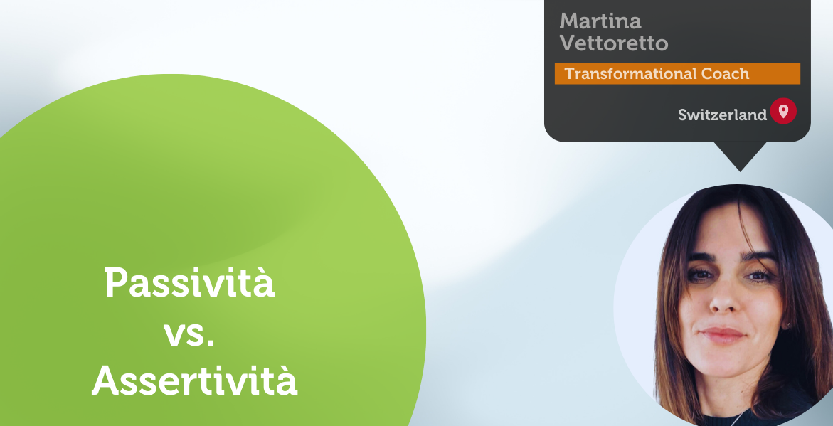 Passività vs. Assertività Power Tool Feature - Martina Vettoretto