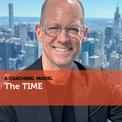 TIME A Coaching Model By Cyrus Erickson