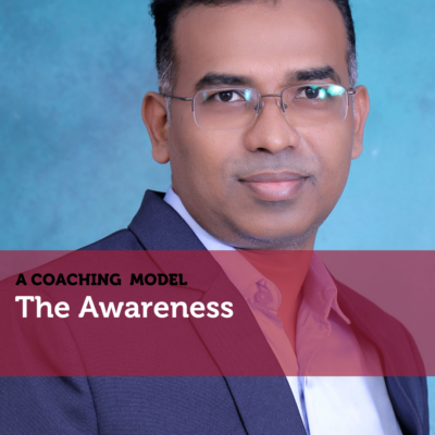 The Awareness A Coaching Model By Suneel Babu Penumaka
