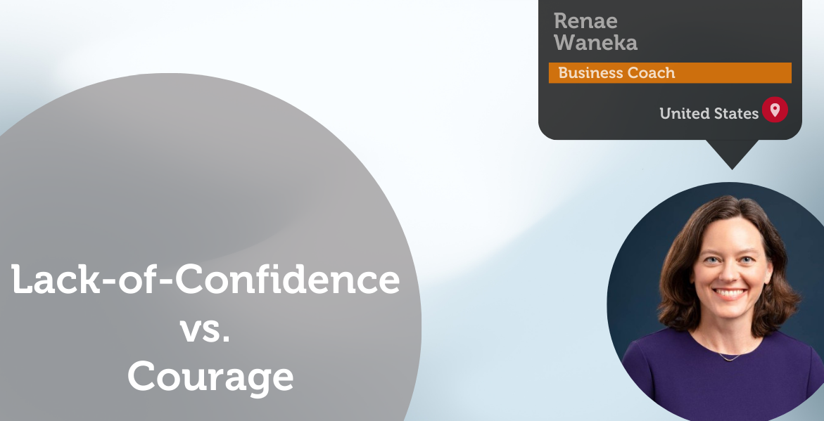 Lack-of-Confidence vs. Courage Power Tool Feature - Renae Waneka