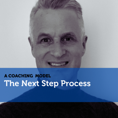 The Next Step Process Coaching Model By Rickard Lindqvist