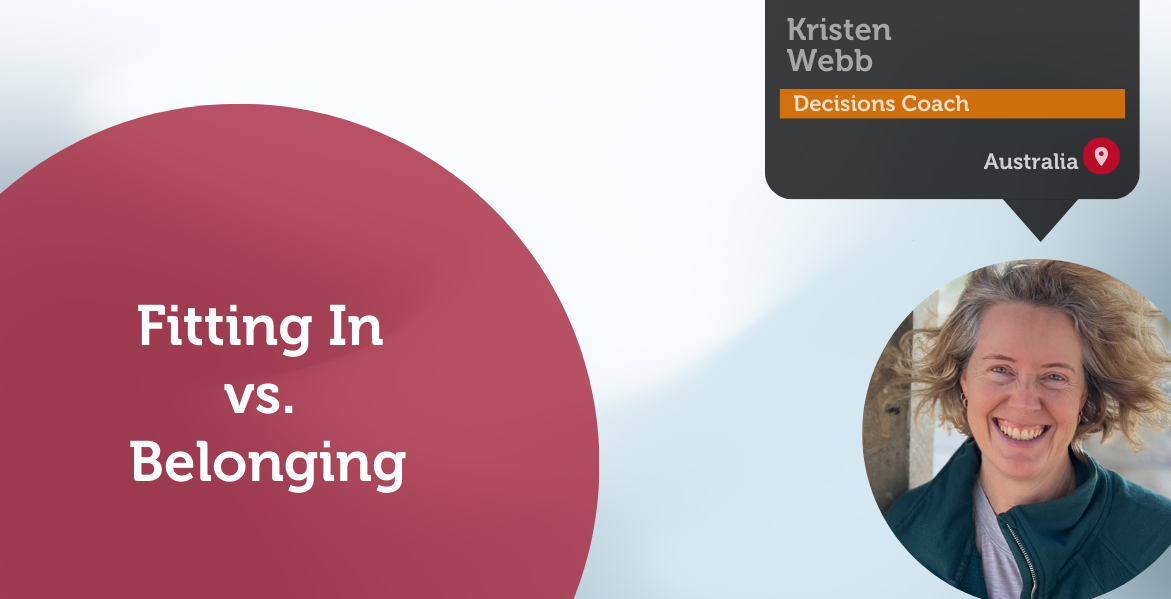 Fitting In vs. Belonging Power Tool Feature -Kristen Webb