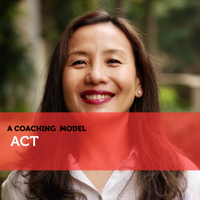 ACT A Coaching Model By Kavita Bhandari